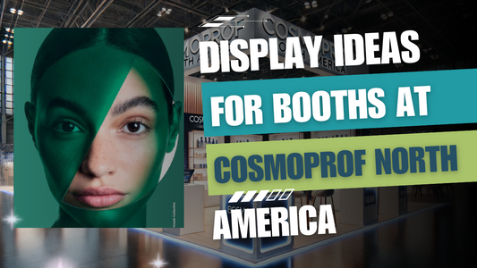 Essential Display Ideas for Booths at Cosmoprof North America