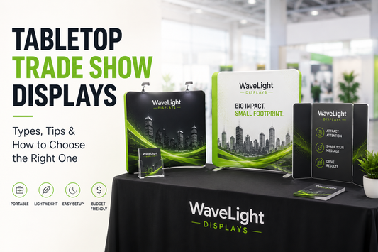 Tabletop Trade Show Displays: Types, Tips & How to Choose the Right One