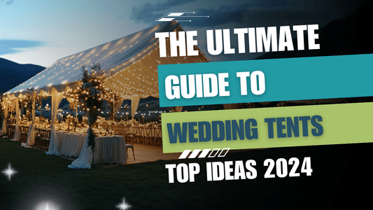 The Ultimate Guide to Wedding Tents: Make Your Outdoor Celebration Memorable - All4Displays